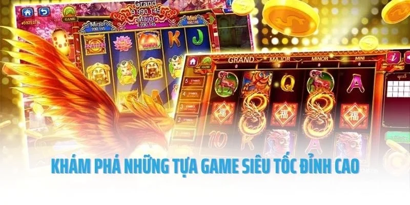 Khám phá những tựa game siêu tốc đỉnh cao